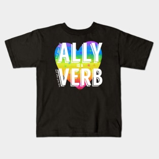 Ally is a verb Kids T-Shirt